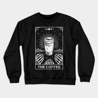 The Coffee Tarot Card Skeleton - Coffee Lover Retro Vintage Crewneck Sweatshirt